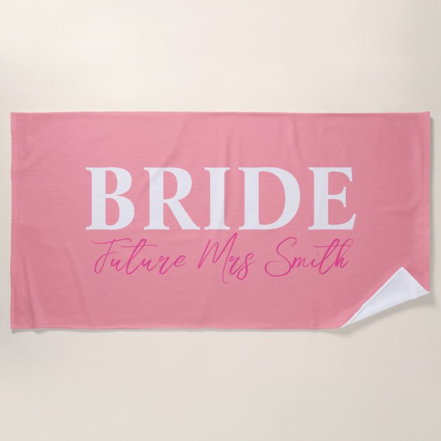 Bride Wedding bachelorette Wife Personalized Beach Towel (Front)
