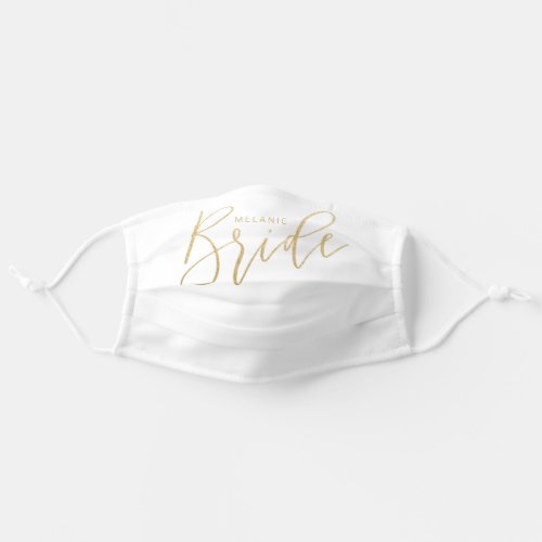 Bride Wedding Brush Script Gold  White Adult Cloth Face Mask
