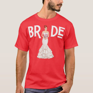 Bride Wedding Day Wife Valentines Love Marriage Bl T-Shirt