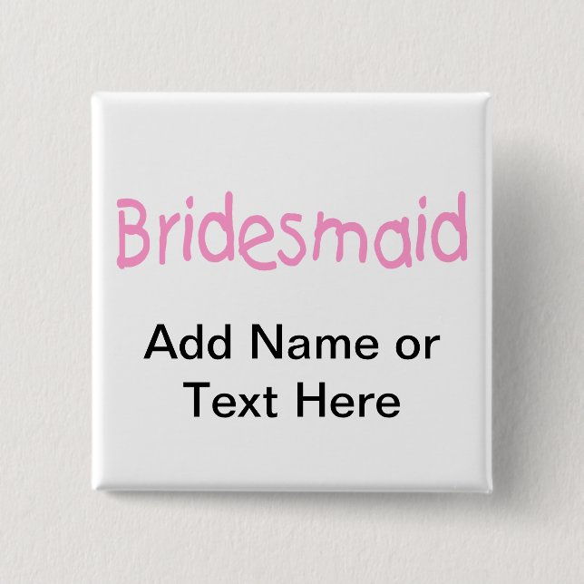 Bridemaid (Pink) Button (Front)