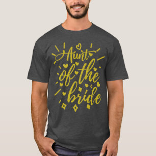Bride's Aunt  T-Shirt