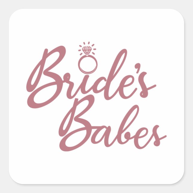 Bride's Babes - Bachelorette Party Bridal Wedding Square Sticker (Front)