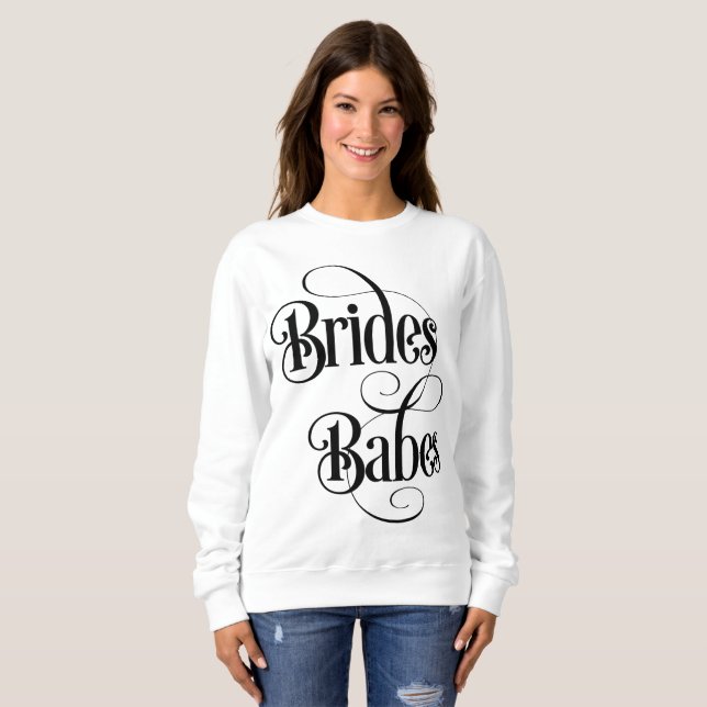 Brides Babes Sweatshirt (Front Full)