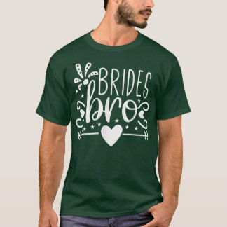 Brides Bro Arrow Heart Wedding Party And Bachelore T-Shirt