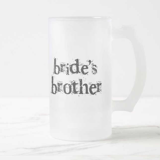 Bride's Brother Black Text Frosted Glass Beer Mug (Right)