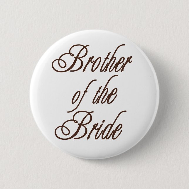Bride's Brother Classy Browns Pinback Button (Front)