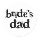 Bride's Dad Black Text Classic Round Sticker