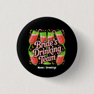 Bride's Drinking Team Bachelorette Party Design Button