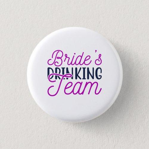 Brides Drinking Team  Button