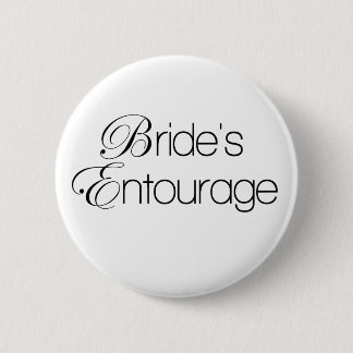 Bride's Entourage Pinback Button
