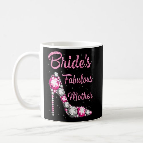 Brides Fabulous Mother Happy Wedding Marry Vintag Coffee Mug