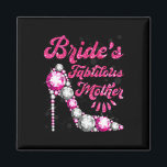 Bride's Fabulous Mother Happy Wedding Marry Vintag Magnet<br><div class="desc">Bride's Fabulous Mother Happy Wedding Marry Vintage</div>
