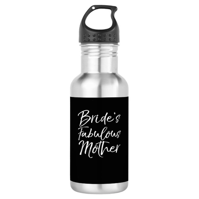 Bride's Fabulous Mother Stainless Steel Water Bottle (Front)