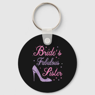 Bride's fabulous sister happy marry wedding mother keychain