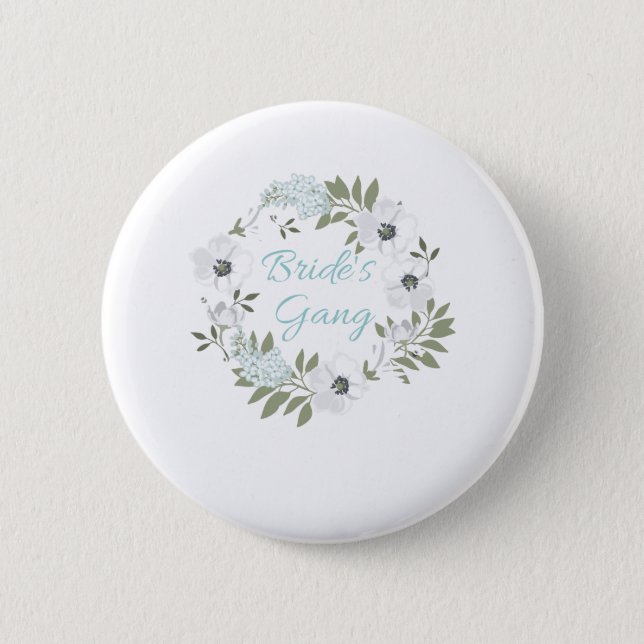 Bride's Gang Bridal Party Cute Floral Button (Front)