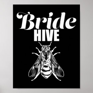 Brides Hive Bridesmaids, Honey Bumble Bee Bridal P Poster