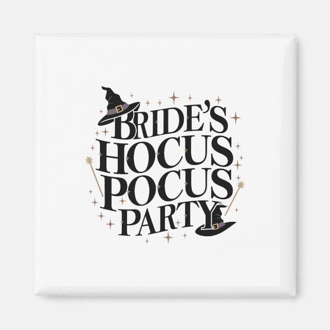 Bride's Hocus Pocus Party Bachelorette Halloween 1 Magnet (Front)