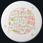 Bride's Last Boogie Button<br><div class="desc">Made for Pop!'s Bride's Last Boogie collection, this mega button can be worn proudly by the bride, the party people, your backpack, put this sucker anywhere and let the whole world know it is time to get down on the dance floor for our girl. The party does not end here,...</div>