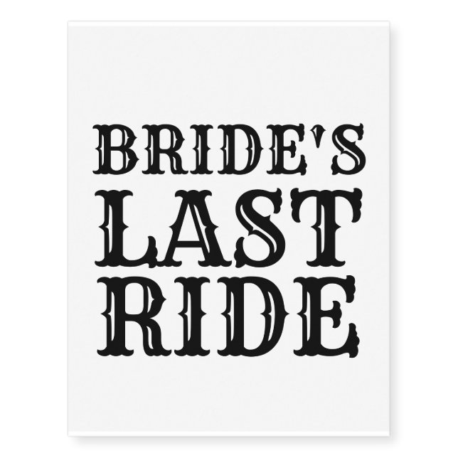 Bride's Last Ride Temporary Tattoos (Front)