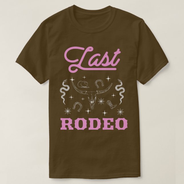 Bride's Last Rodeo Bridal Bachelorette Party Match T-Shirt (Design Front)