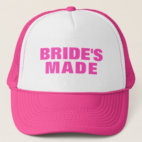 Brides Made Pink Text Trucker Hat
