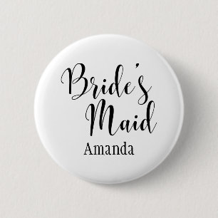Bride's Maid Black Script Typography w/ Name (30) Button
