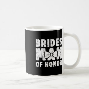 Brides Man Of Honor Wedding Tee Bachelor Bachelore Coffee Mug