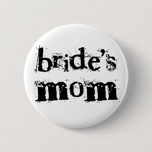Bride's Mom Black Text Button