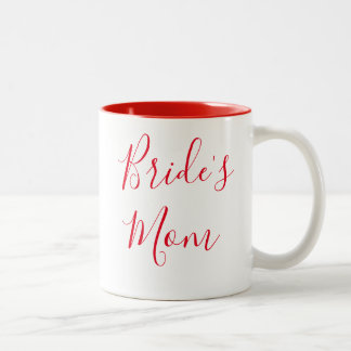Bride's Mom Elegant Script Calligraphy Wedding Two-Tone Coffee Mug