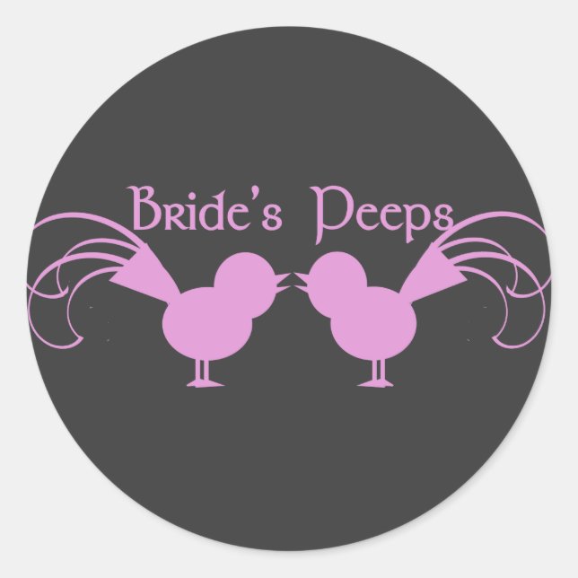 Bride's Peeps/ Pink Classic Round Sticker (Front)