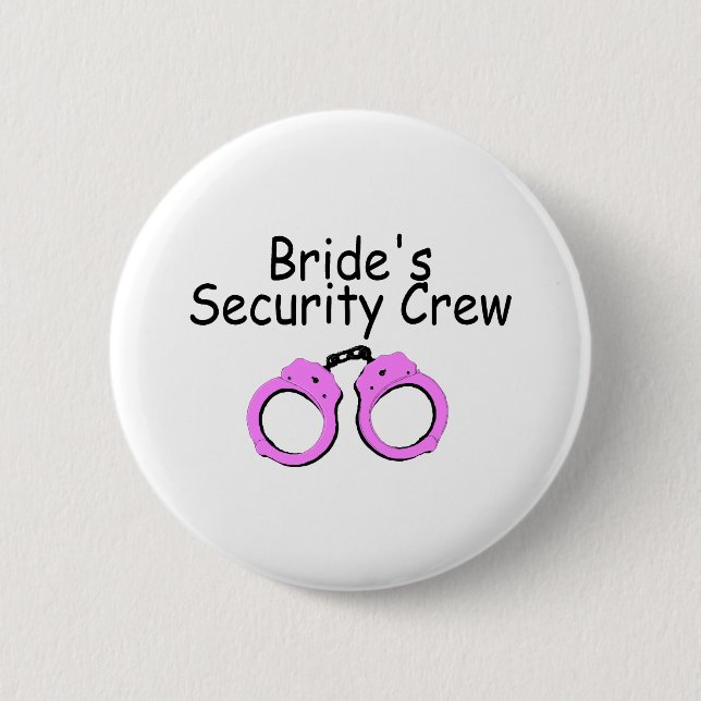 Brides Security Crew (Handcuffs) Pinback Button (Front)