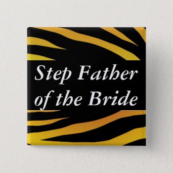 Brides Step Father Pinback Button by HolidayZazzle at Zazzle
