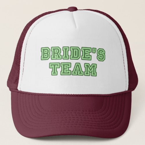 Brides Team _ University Text Trucker Hat