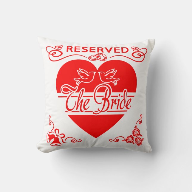 Bride's Wedding Cushion. Reserved for the Bride. Throw Pillow (Front)
