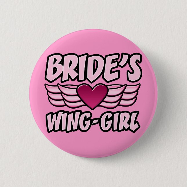 Bride's Wing-Girl Bachelorette Party Pinback Button (Front)
