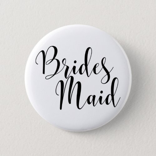 Bridesmaid 1 Modern Black Script Typography 30 Button