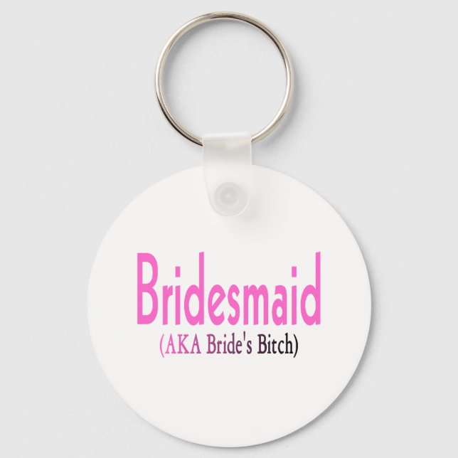 Bridesmaid (AKA) Keychain (Front)