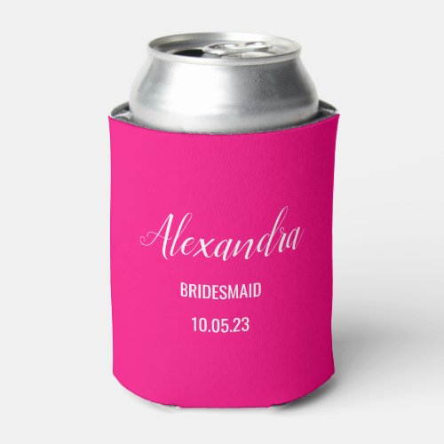 bridesmaid bachelorette name  date hot pink can cooler