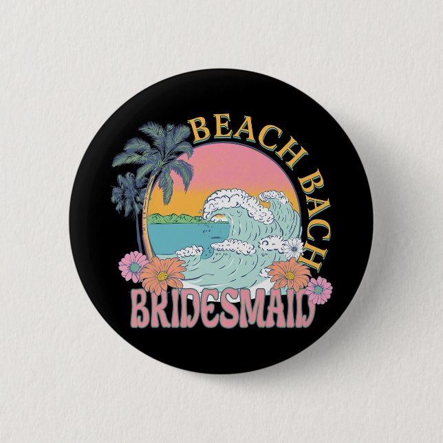 Bridesmaid Beach Bach Bride Squad Retro Bacheloret Button (Front)