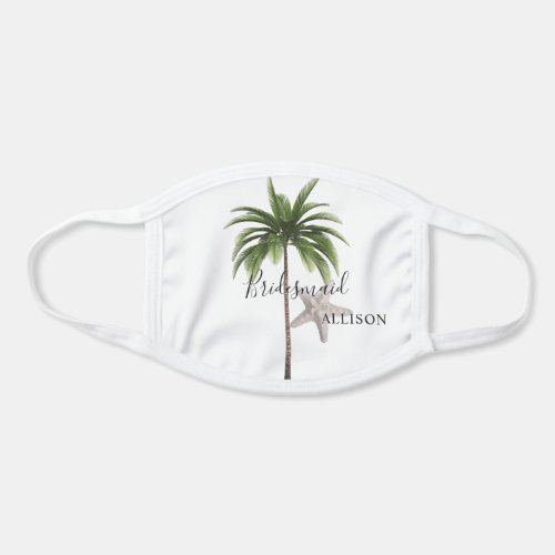 Bridesmaid Beach Wedding Palm Tree Personalized Face Mask