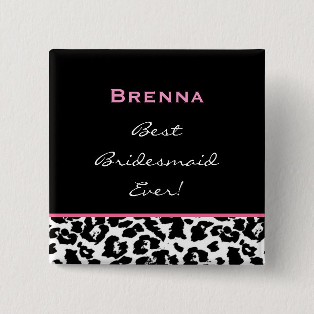 Bridesmaid Black White Pink Leopard Custom Name Button (Front)