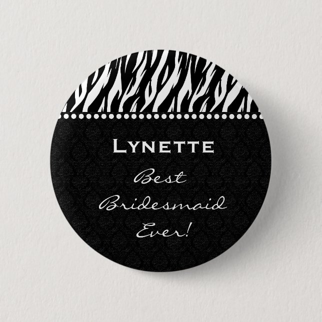 Bridesmaid Black White Zebra with Polka Dots V3 Button (Front)