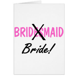 Bridesmaid Bride Cards