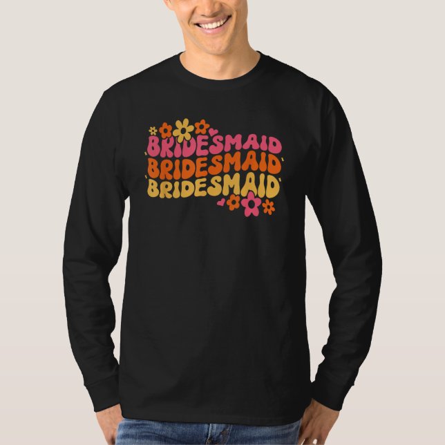 Bridesmaid Bride Squad Bridal Shower Groovy Bachel T-Shirt (Front)