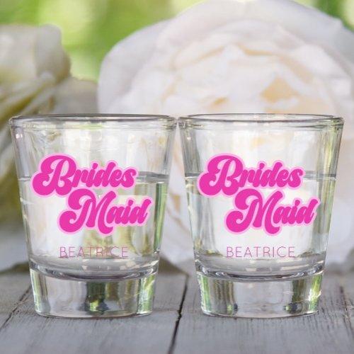 Bridesmaid Bubblegum Pink Retro Custom Name Shot Glass
