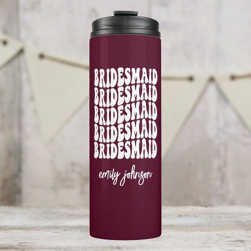 Bridesmaid Burgundy Pink Retro Custom Bachelorette Thermal Tumbler