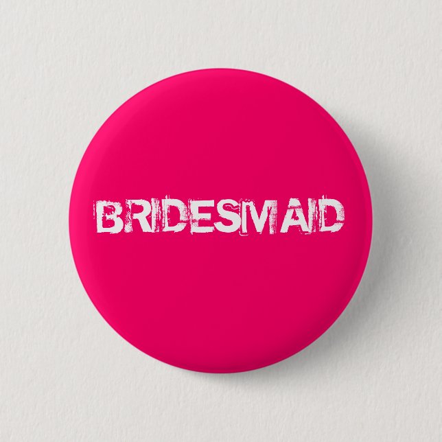 BRIDESMAID BUTTON (Front)