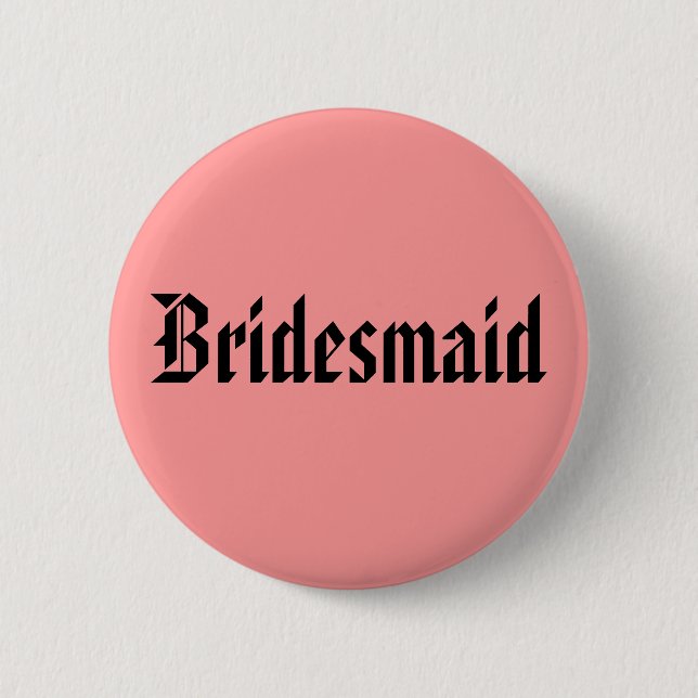 Bridesmaid Button (Front)