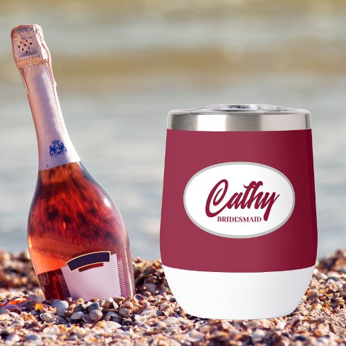Bridesmaid Cranberry Stylized Name Thermal Wine Tumbler