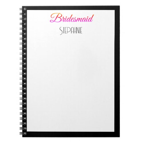 Bridesmaid Custom Name Black Pink White Wedding  Notebook